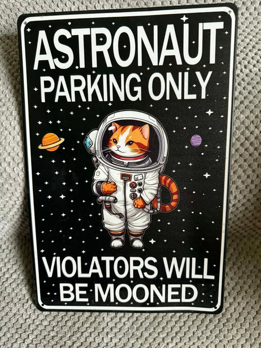 Astronaut Metal Sign