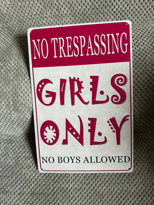 Girls Only Metal Sign