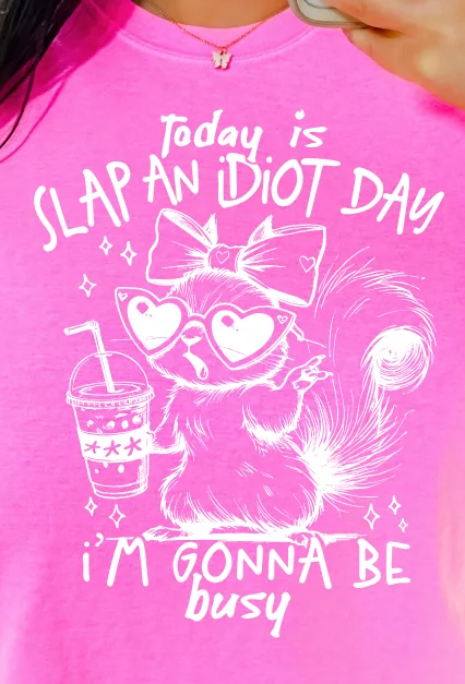 TLC SLAP AN IDIOT DAY