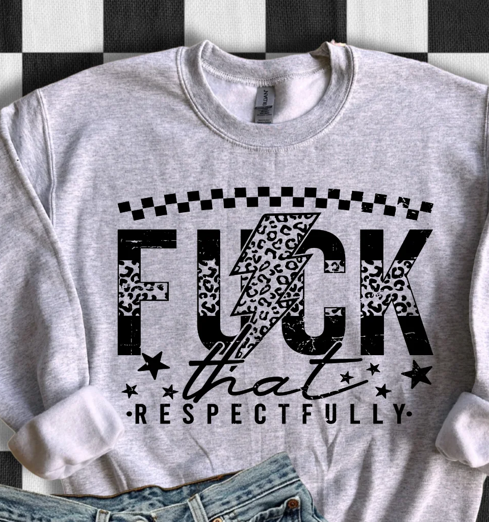 TLC F THAT RESPECTFULLY