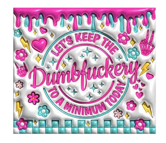 TLC DUMB F
